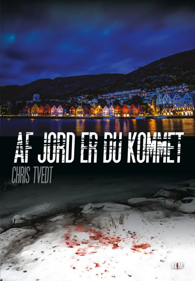 Af jord er du kommet af Chris Tvedt