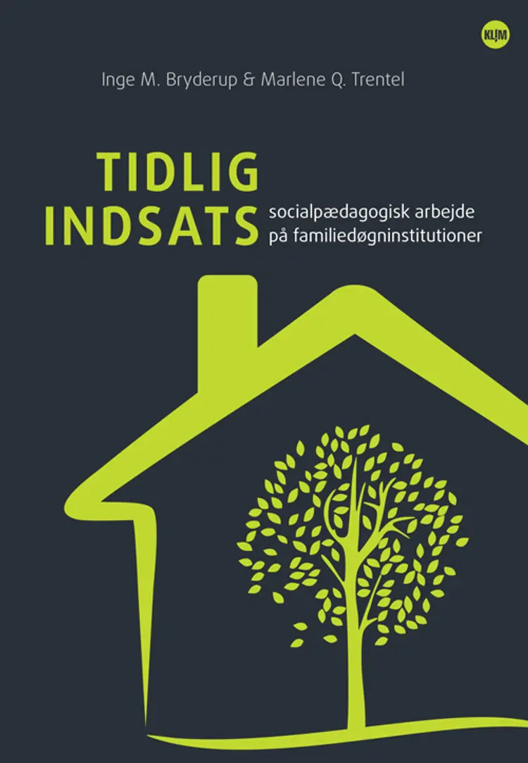 Tidlig indsats af Inge M. Bryderup