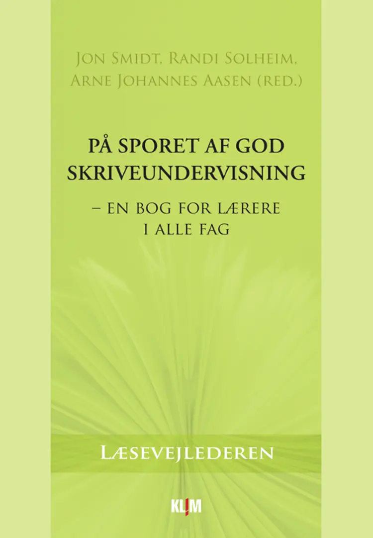 På sporet af god skriveundervisning af Jon Smidt