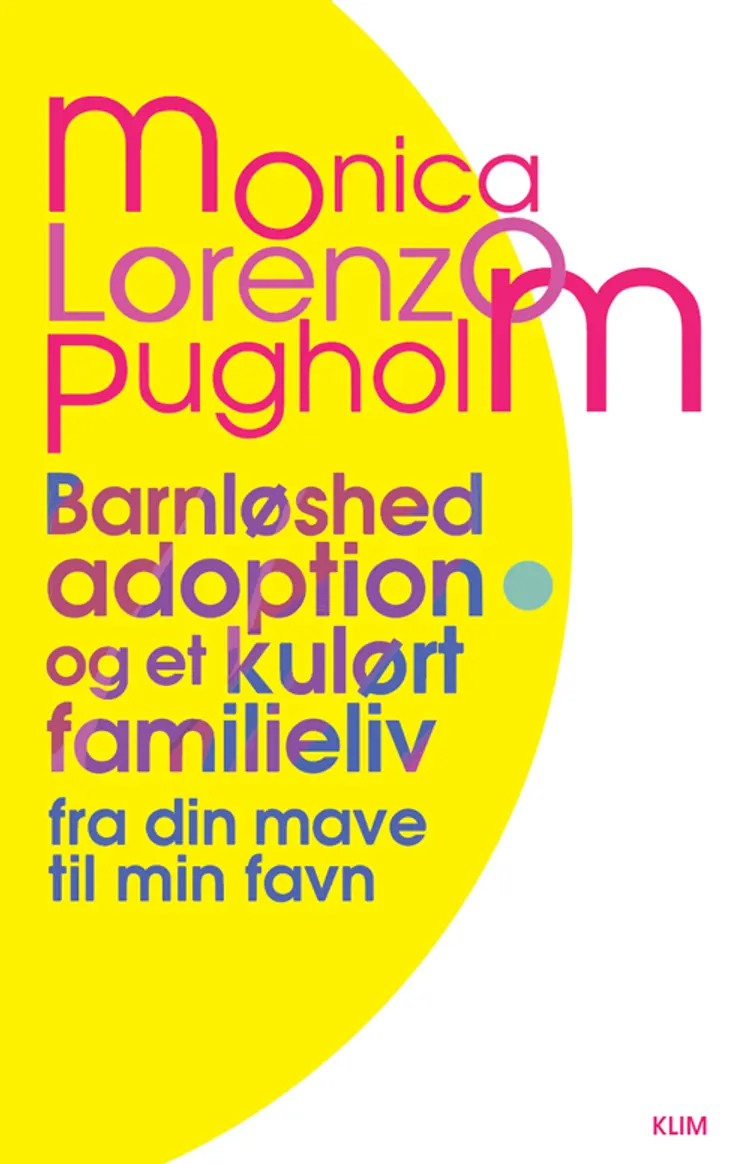 Barnløshed, adoption og et kulørt familieliv af Monica Lorenzo Pugholm