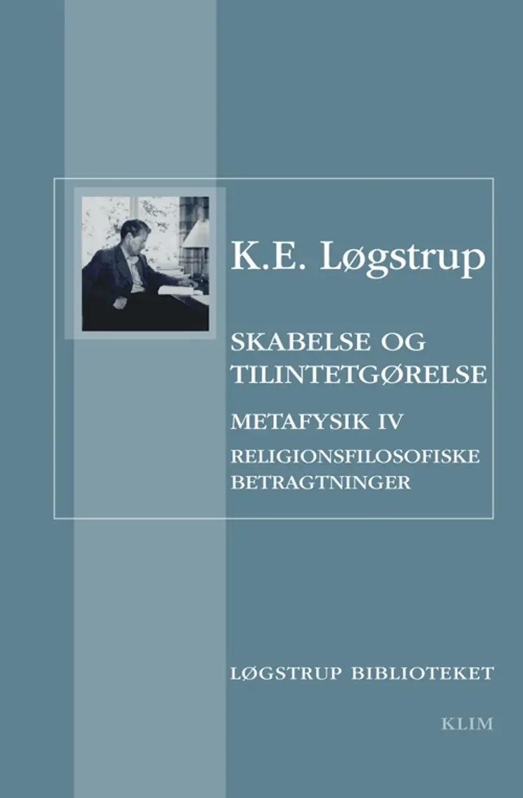 Skabelse og tilintetgørelse af K.E. Løgstrup