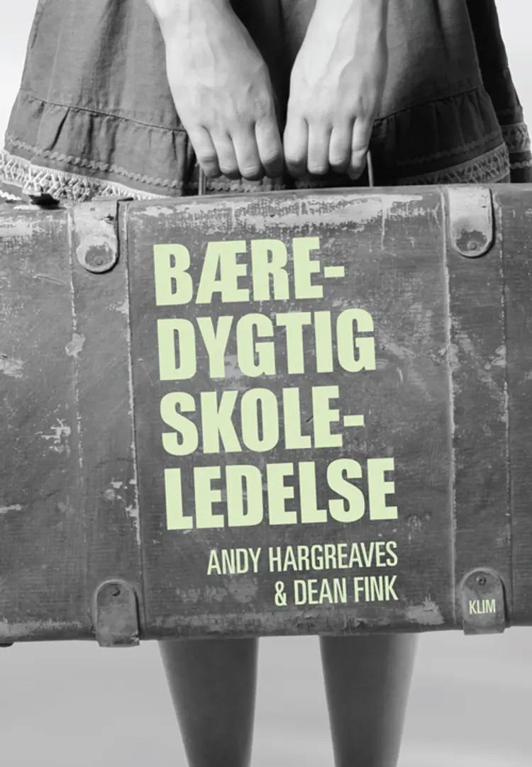 Bæredygtig skoleledelse af Andy Hargreaves