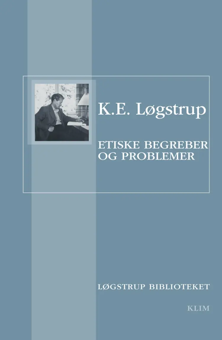 Etiske begreber og problemer af K.E. Løgstrup