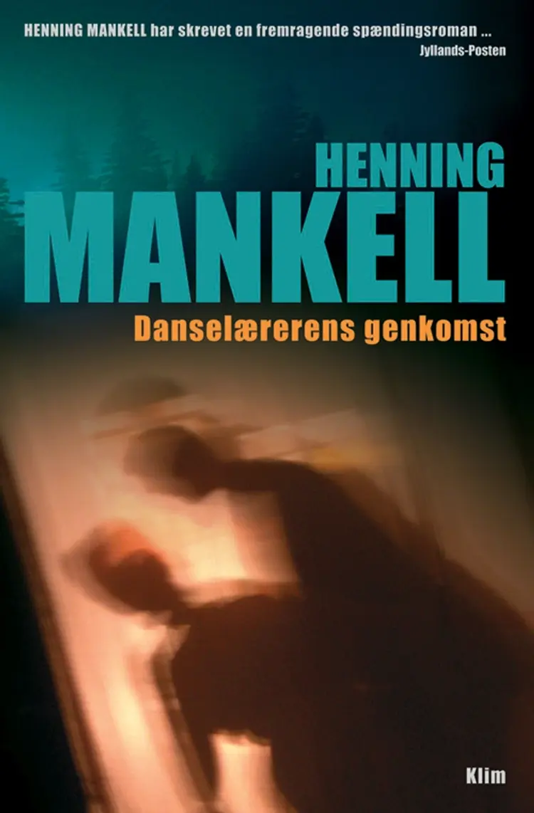 Danselærerens genkomst af Henning Mankell