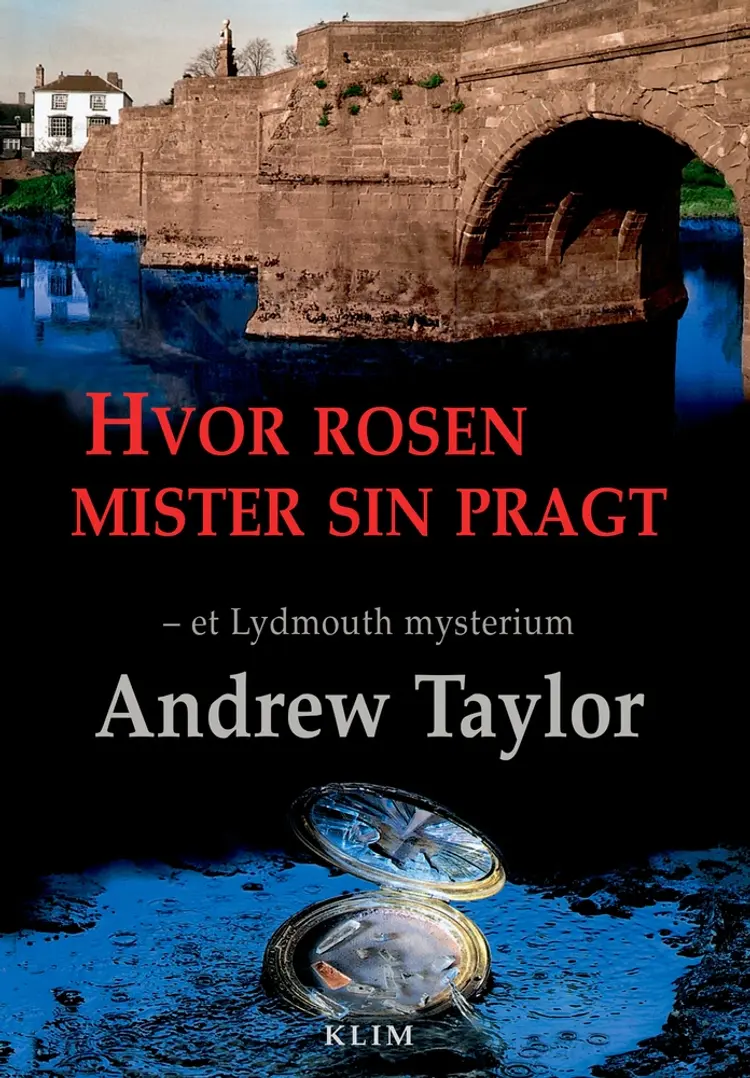 Hvor rosen mister sin pragt af Andrew Taylor