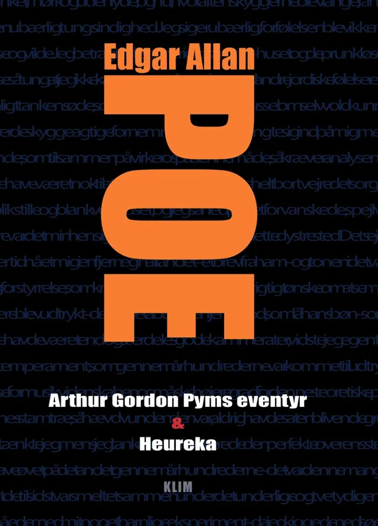 Arthur Gordon Pyms eventyr & Heureka af Edgar Allan Poe