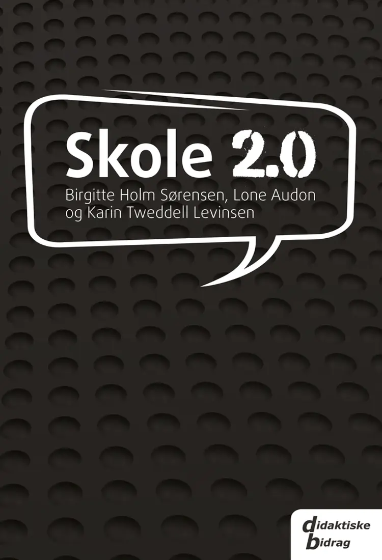 Skole 2.0 af Birgitte Holm Sørensen