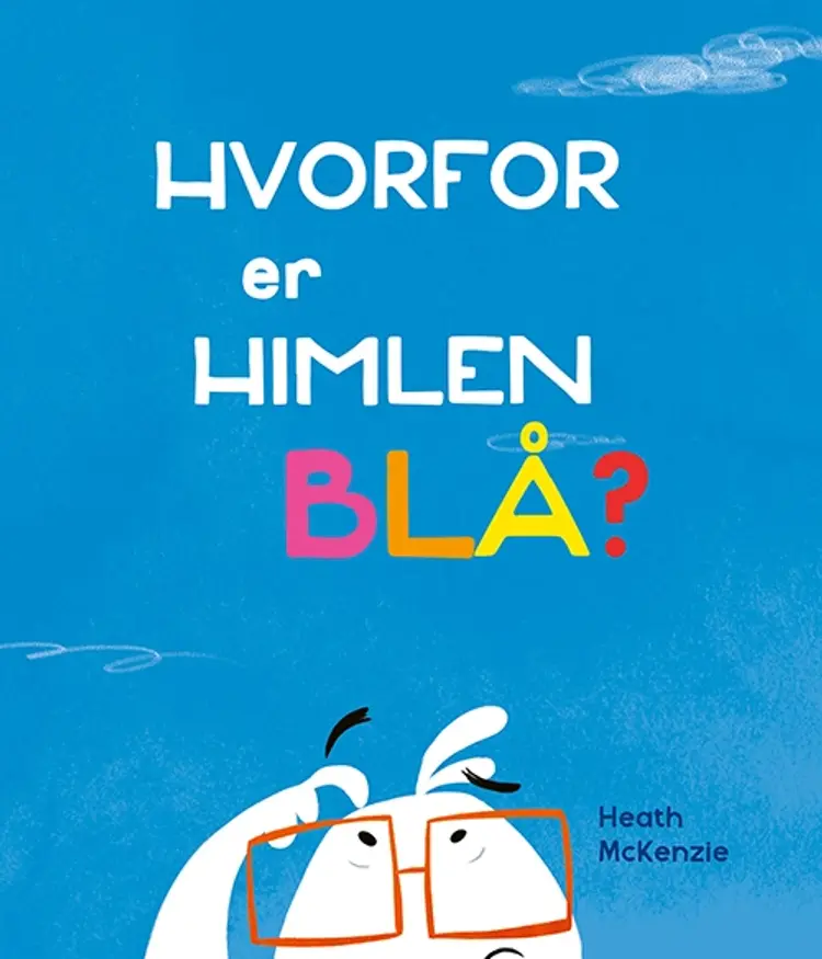 Hvorfor er himlen blå? af Heath McKenzie