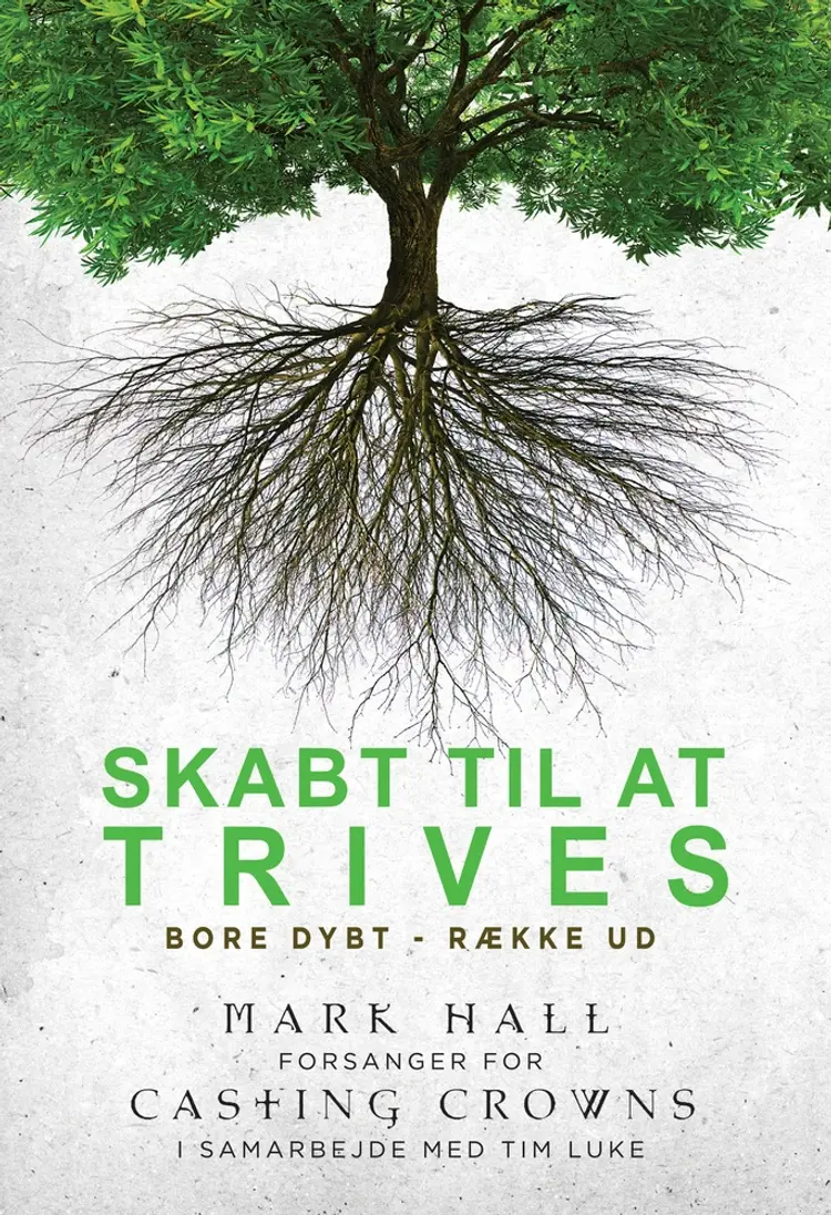 Skabt til at trives af Mark Hall