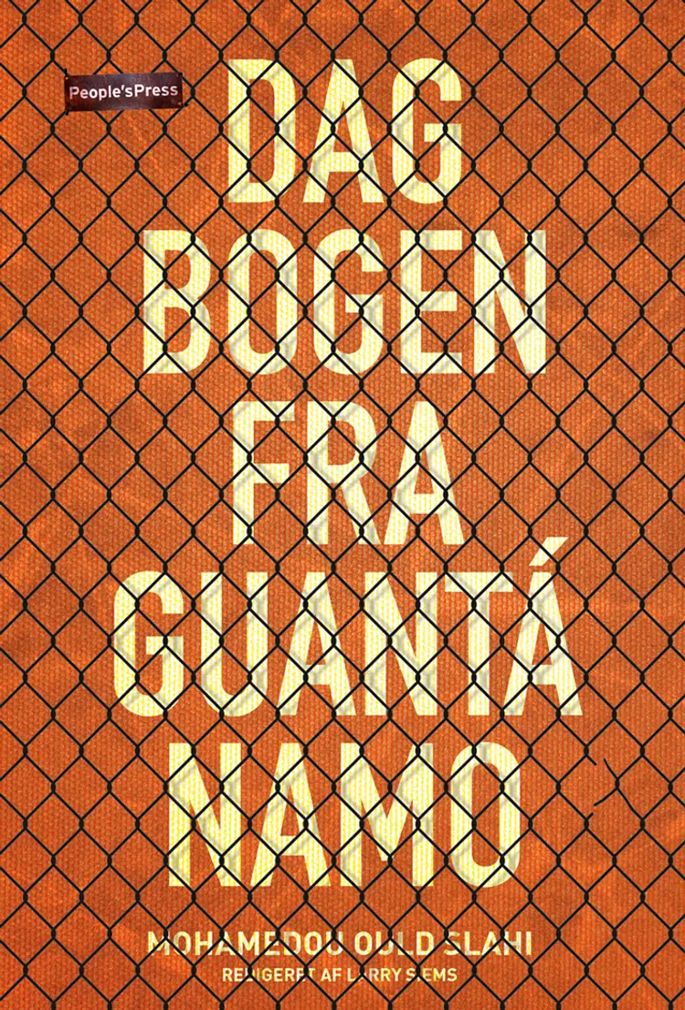 Dagbogen fra Guantánamo af Mohamedou Ould Slahi