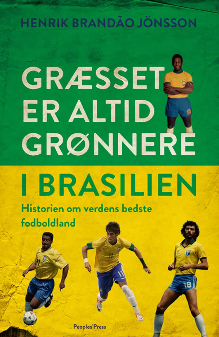 Græsset er altid grønnere i Brasilien af Henrik Brandão Jönsson