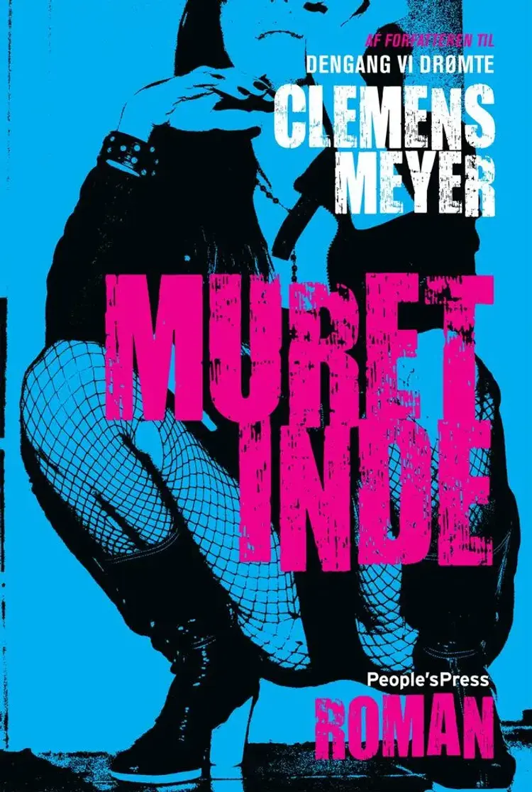 Muret inde af Clemens Meyer