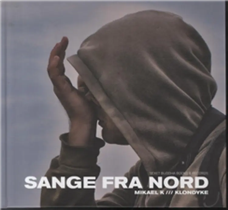 Sange fra Nord af Mikael K /// Klondyke
