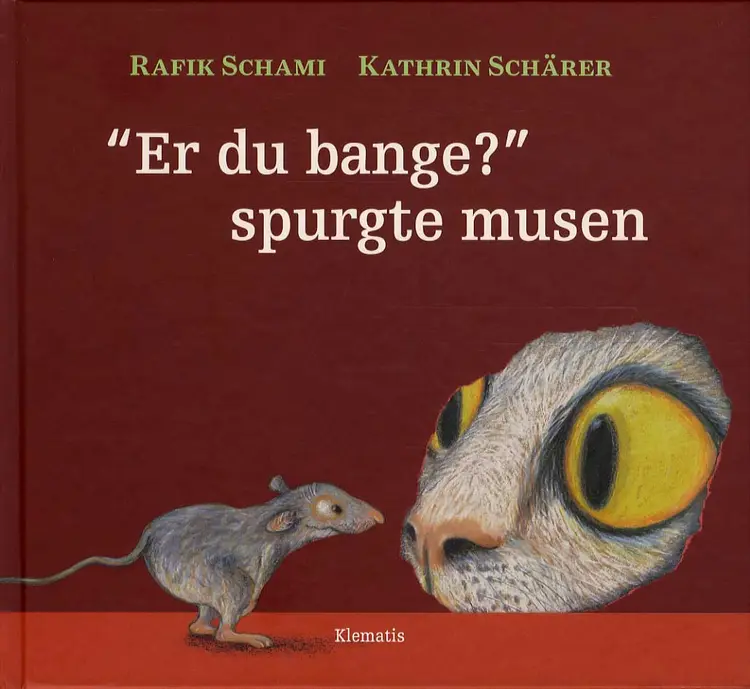 Er du bange? spurgte musen af Rafik Schami