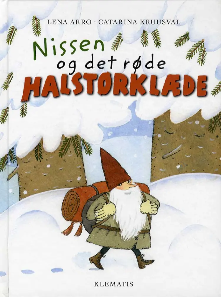 Nissen og det røde halstørklæde af Catarina Kruusval