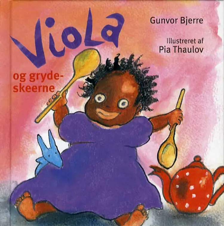 Viola og grydeskeerne af Gunvor Bjerre