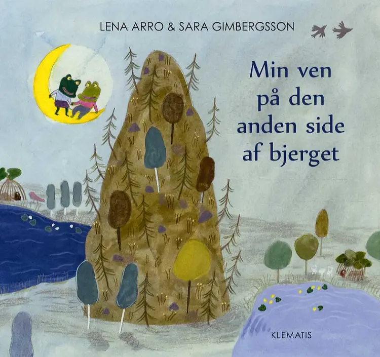 Min ven på den anden side af bjerget af Lena Arro