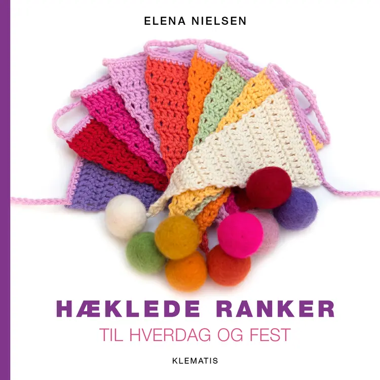 Hæklede ranker til hverdag og fest af Elena Nielsen