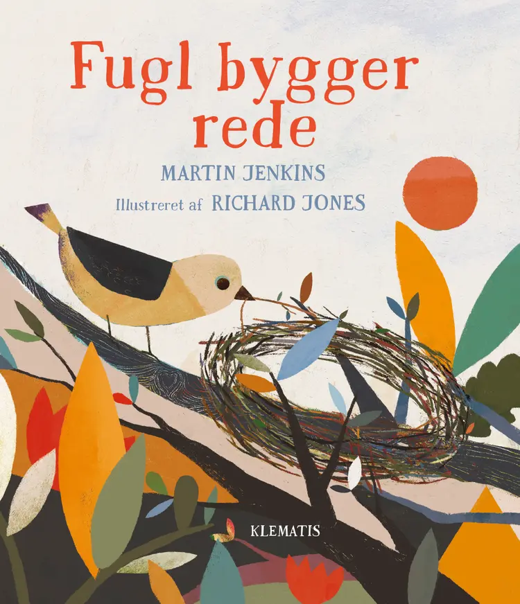 Fugl bygger rede af Martin Jenkins
