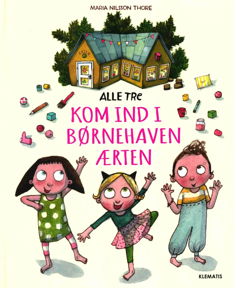 Alle tre kom ind i børnehaven Ærten af Maria Nilsson Thore