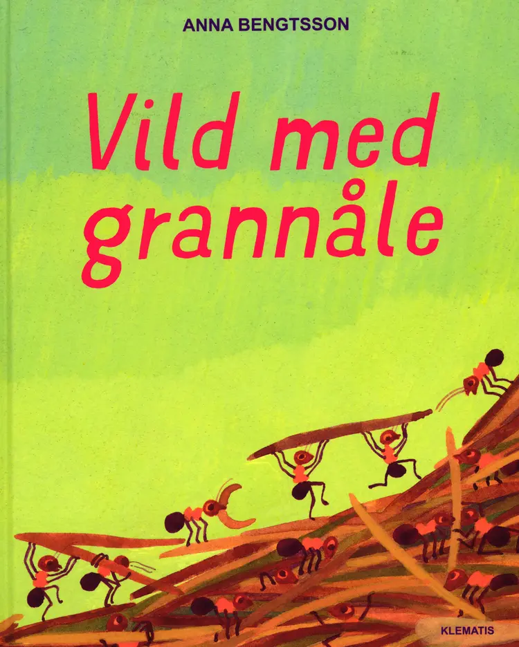 Vild med grannåle af Anna Bengtsson