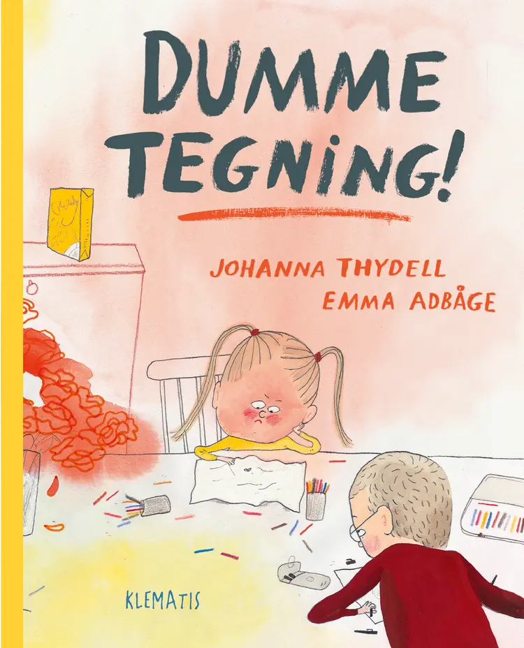 Dumme tegning! af Johanna Thydell