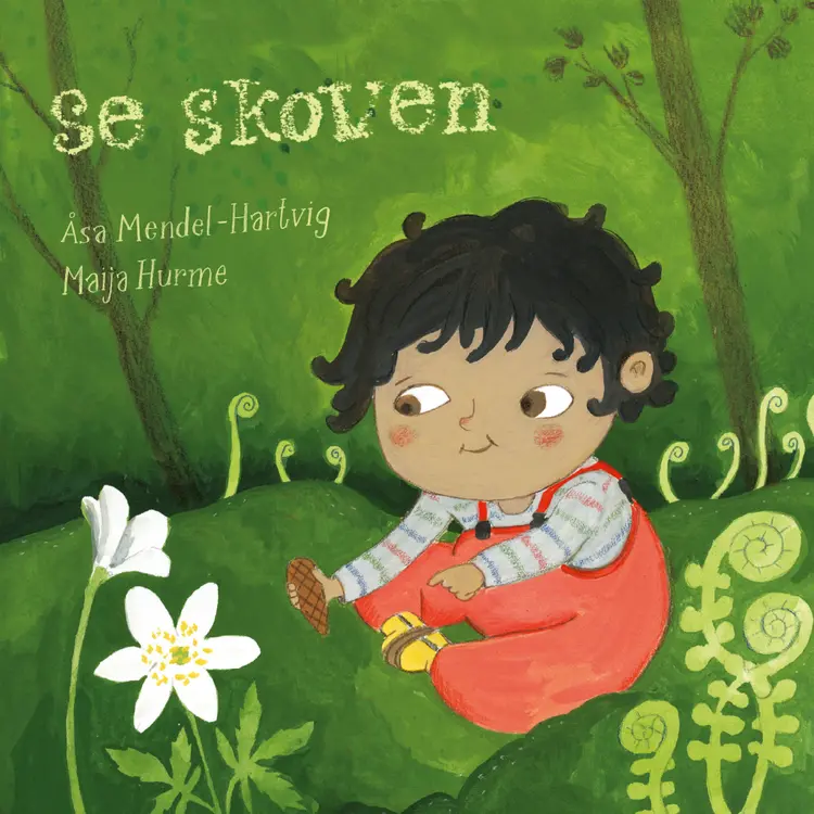 Se skoven af Åsa Mendel-Hartvig