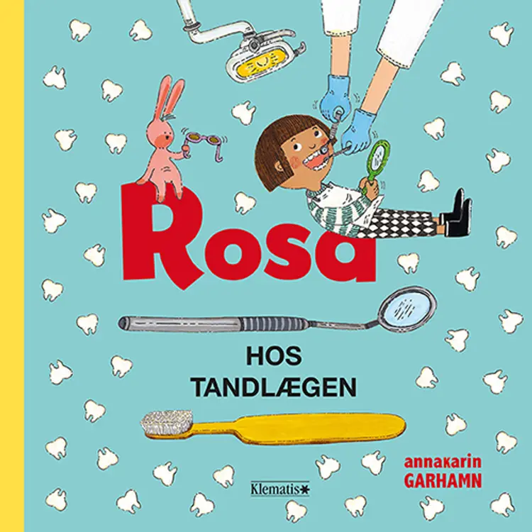 Rosa hos tandlægen af Annakarin Garham