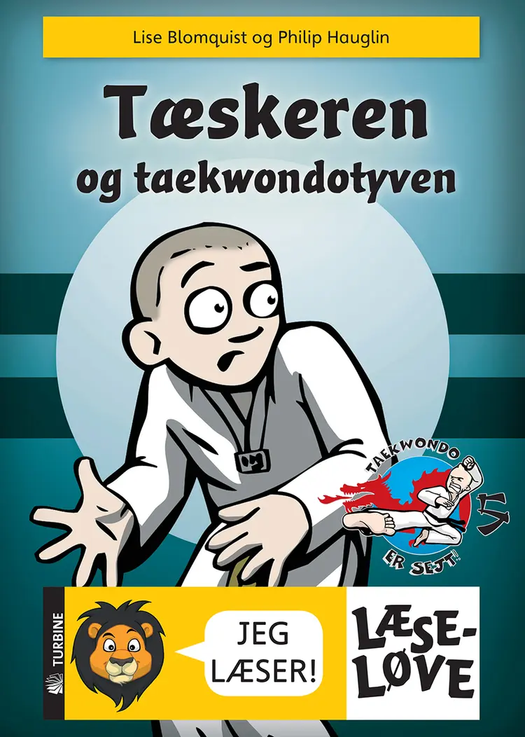 Tæskeren og taekwondotyven af Lise Blomquist