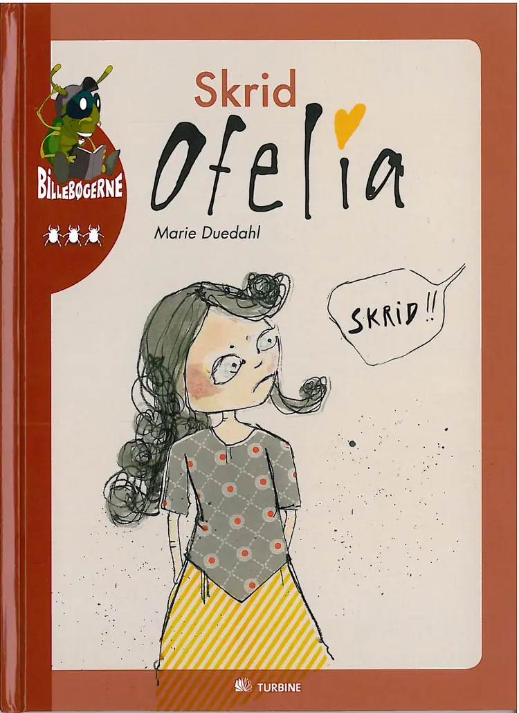 Skrid Ofelia af Marie Duedahl