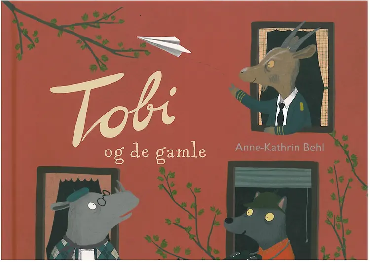 Tobi og de gamle af Anne-Kathrin Behl