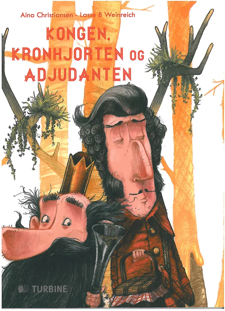 Kongen, kronhjorten og adjudanten af Aina Christiansen