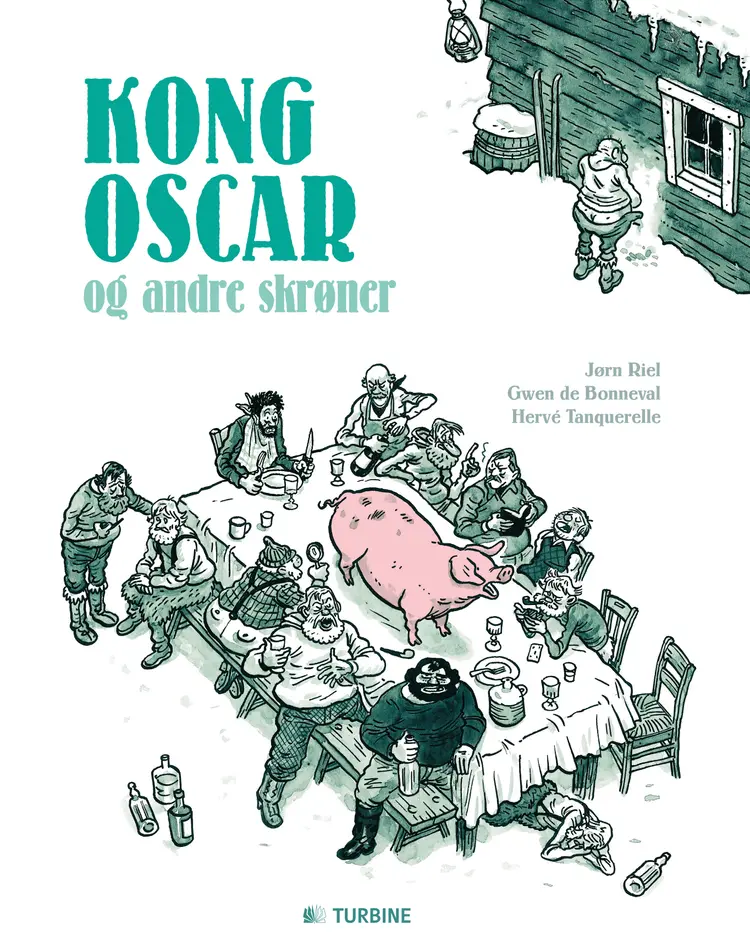 Kong Oscar og andre skrøner af Gwen de Bonneval (bearbejdede Jørn Riel tekster)