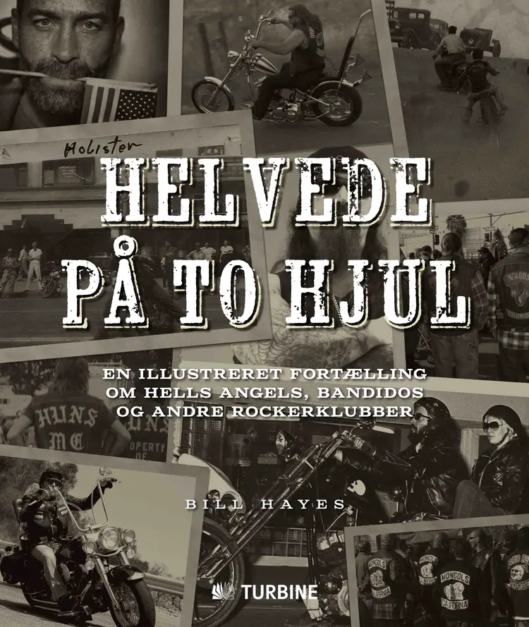 Helvede på to hjul af Bill Hayes