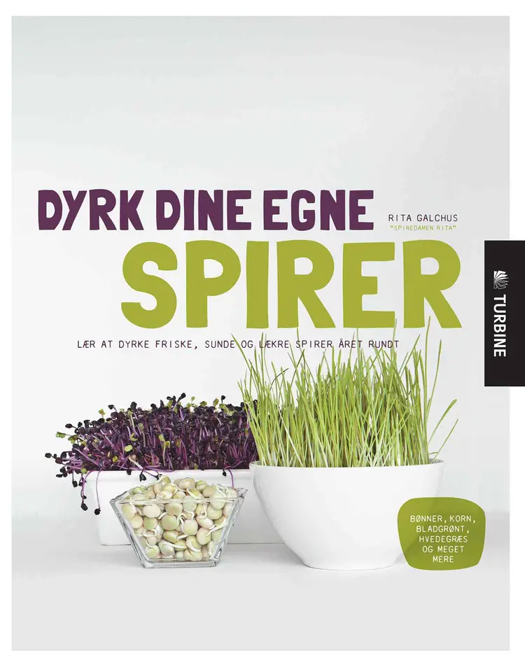 Dyrk dine egne spirer af Rita Galchus