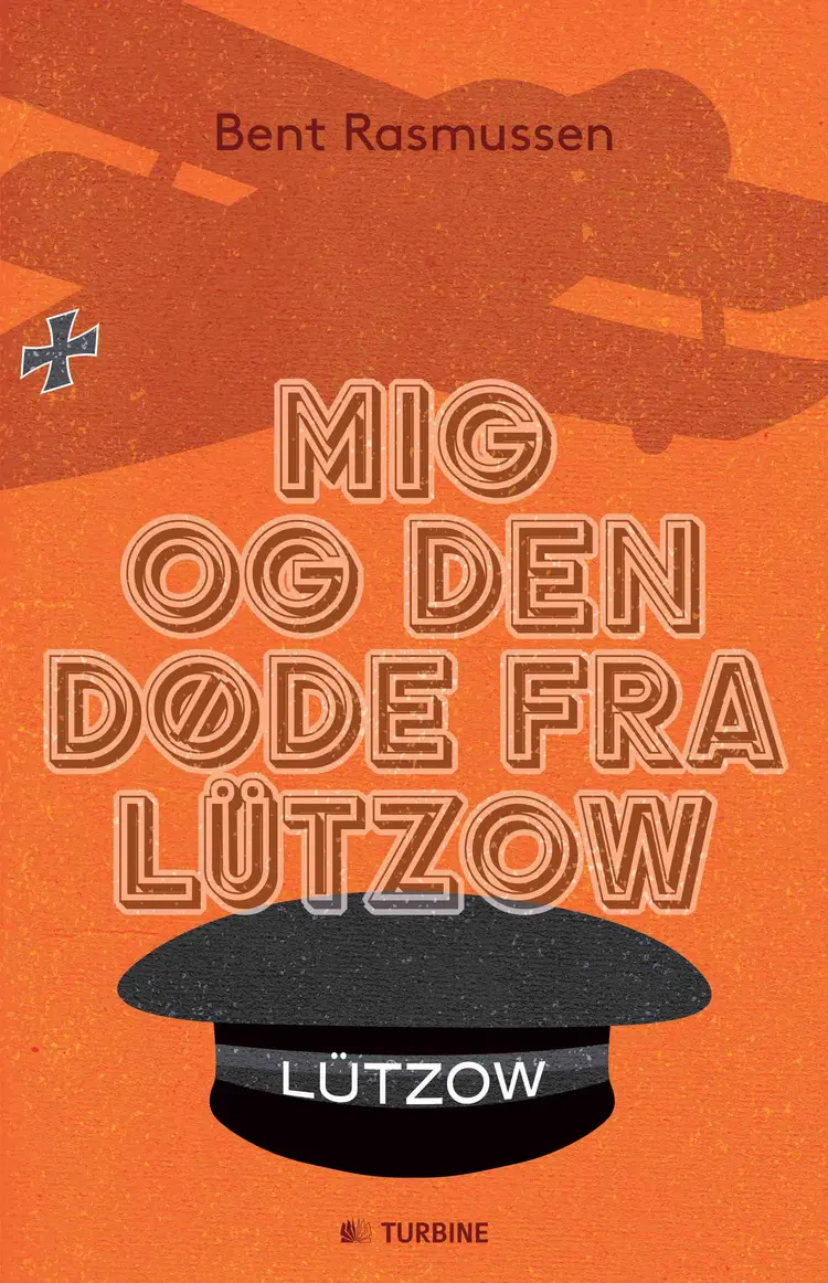 Mig og den døde fra Lützow af Bent Rasmussen