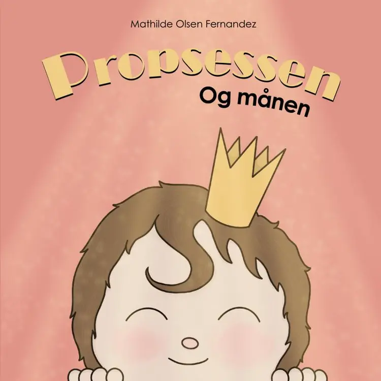 Propsessen og månen af Mathilde Olsen Fernandez
