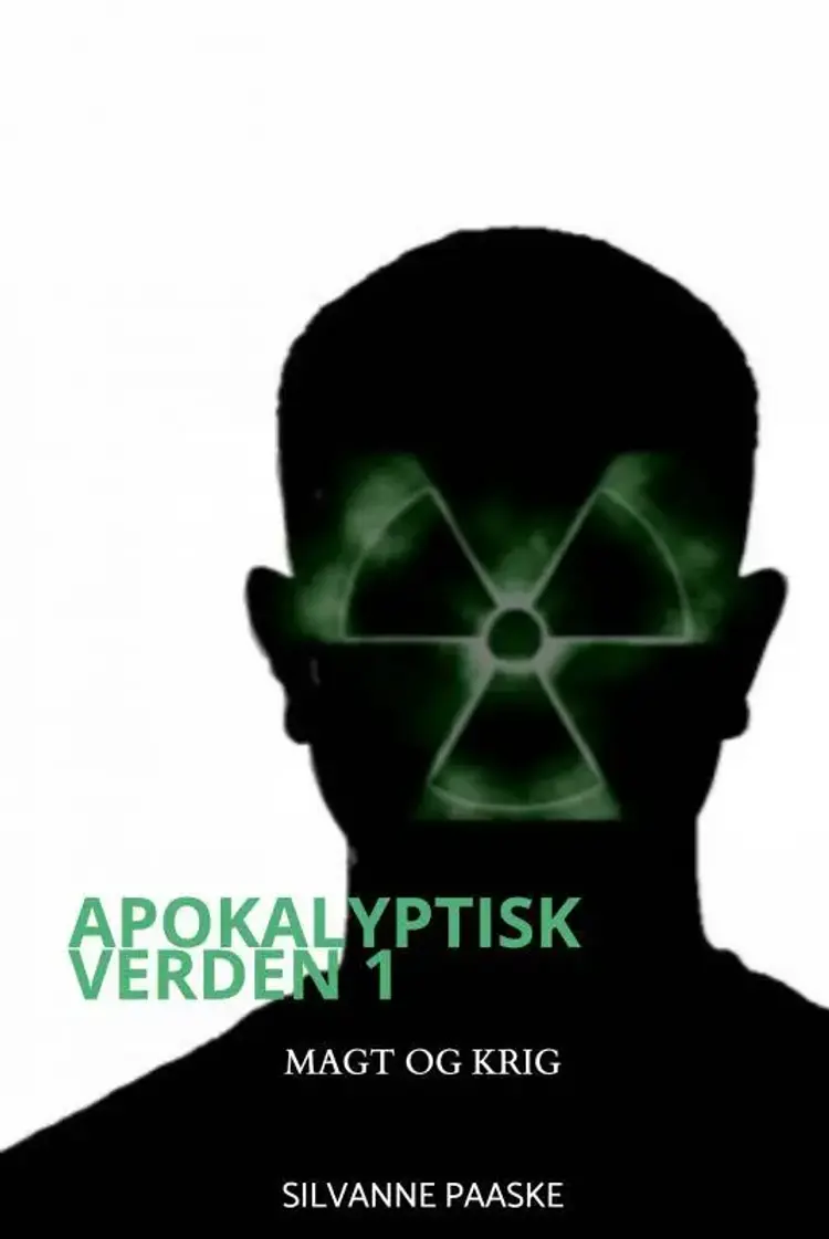 Apokalyptisk Verden 1 af Silvanne Paaske