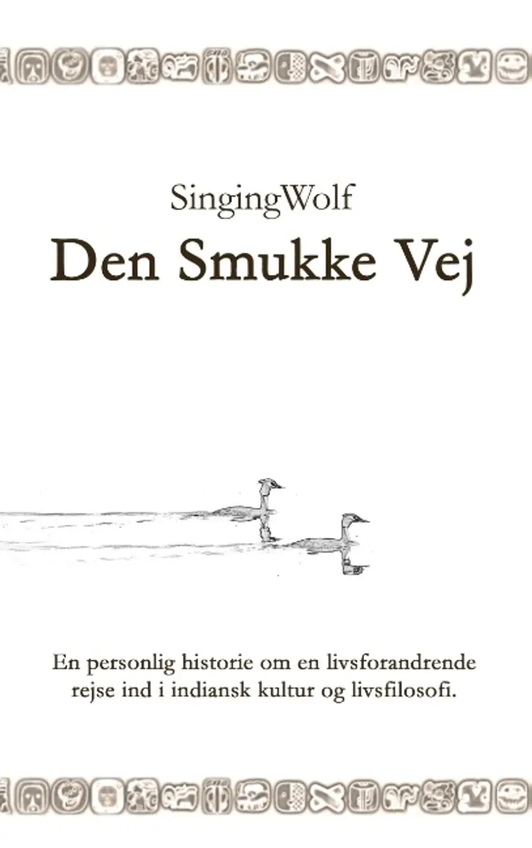 Den smukke vej af Singing Wolf