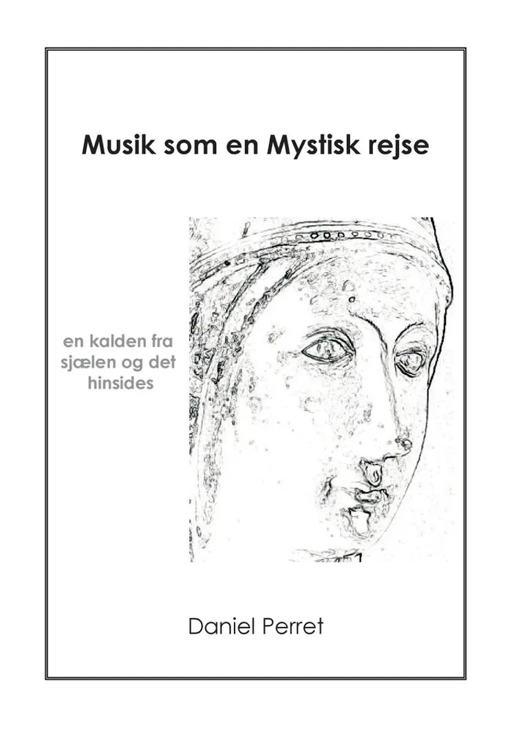 Musik som en mystisk Rejse af Daniel Perret