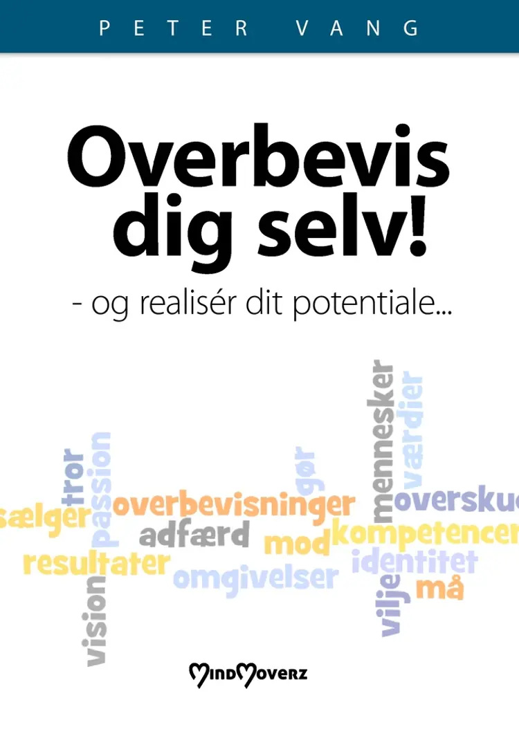 Overbevis dig selv af Peter Vang