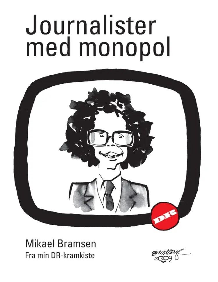 Journalister med monopol af Mikael Bramsen