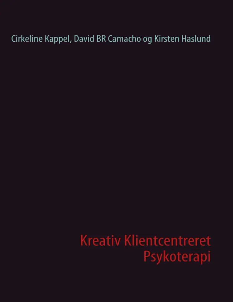 Kreativ Klientcentreret Psykoterapi af Kirsten Haslund
