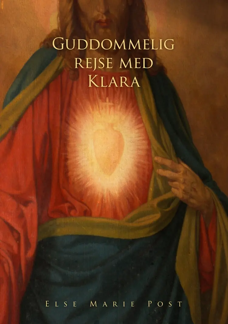 Guddommelig rejse med Klara af Else Marie Post