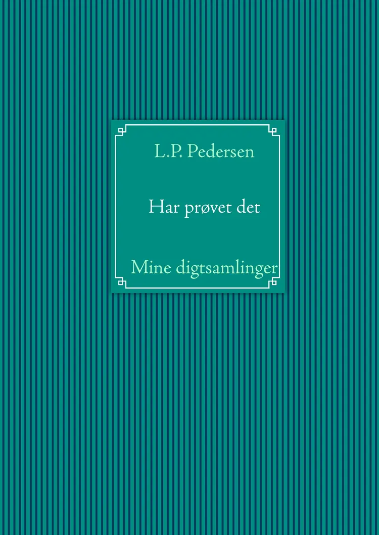 Har prøvet det af Lars Pedersen