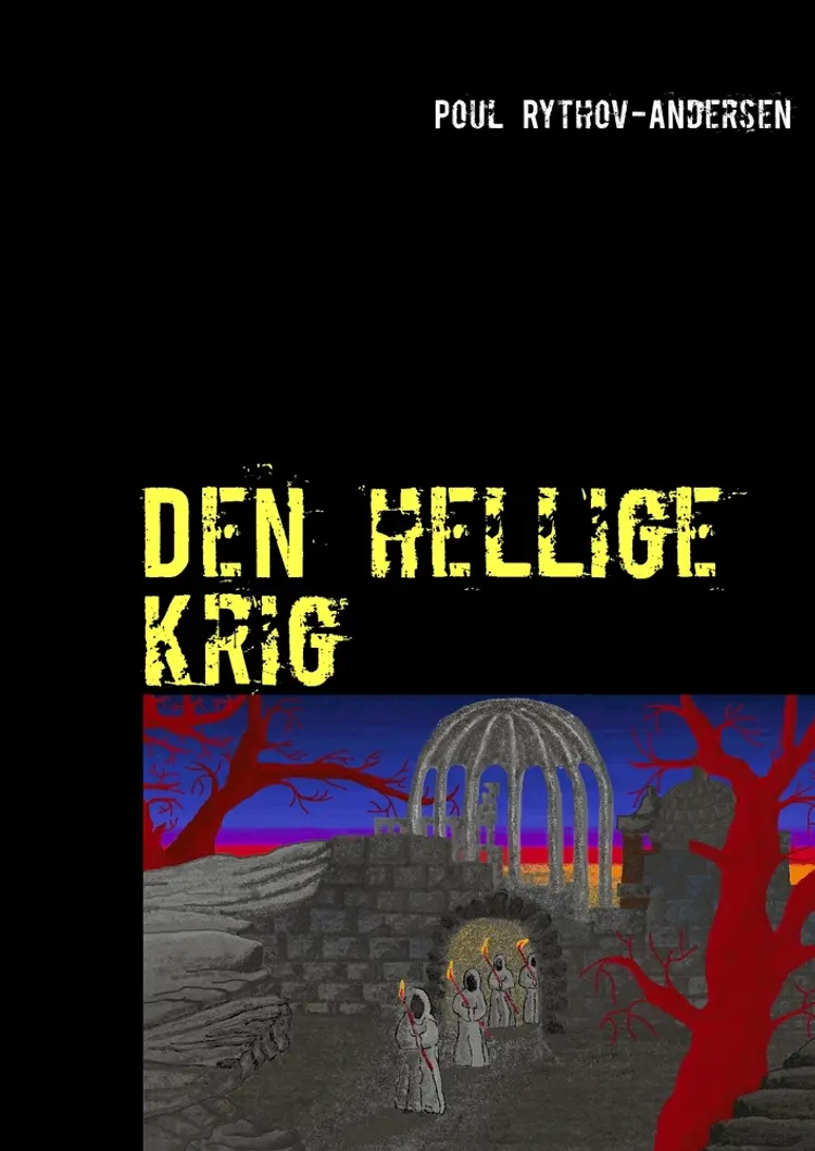 Den hellige krig af Poul Rythov-Andersen