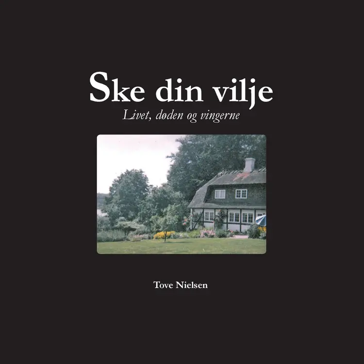 Ske din vilje af Tove Nielsen