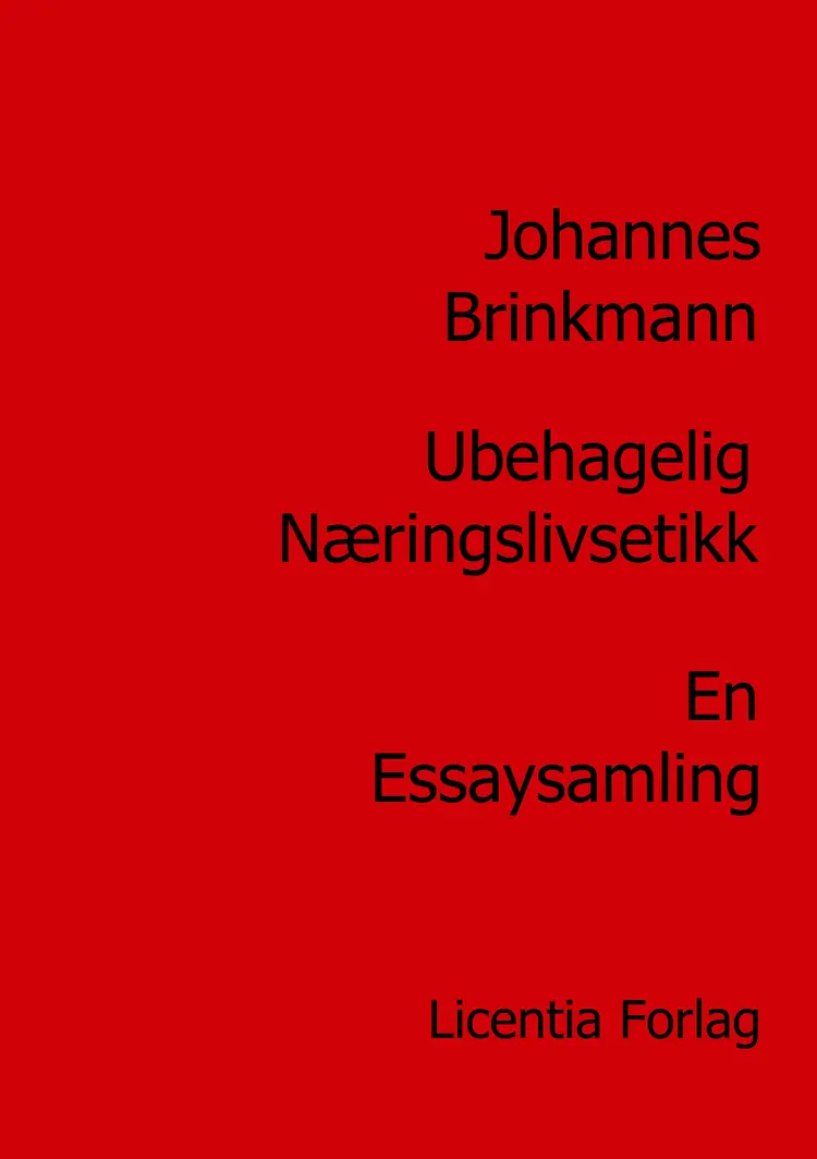 Ubehagelig næringslivsetikk af Johannes Brinkmann