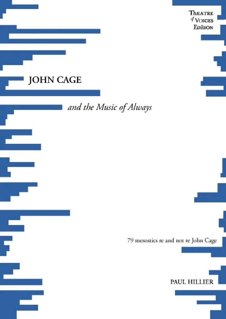 John Cage and the Music of Always af Paul Hillier