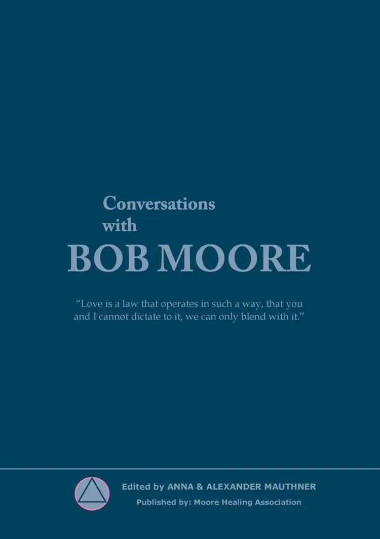 Conversations with Bob Moore af Moore Healing Association